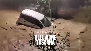 ALLUVIONE IN TOSCANA  I video con le drammatiche immagini provenienti dal web [upl. by Brandon]