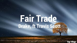 Drake  Fair Trade CleanLyrics ft Travis Scott [upl. by Giustino838]