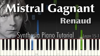 Mistral Gagnant  Renaud  Synthesia Piano Tutorial [upl. by Htur391]