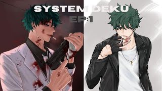 System Deku  Part 1  The beginning [upl. by Haneen]