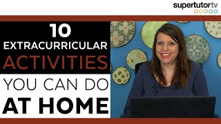 10 AtHome Extracurricular Activities [upl. by Zerlina]