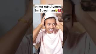 Nimo ruft Aymen im Stream an😂☎️ [upl. by Suraved]