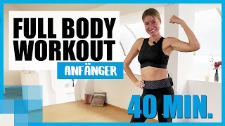 HomeWorkout für Anfänger 40 MIN Ganzkörpertraining ohne Geräte 💪 [upl. by Liberati]