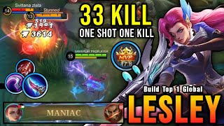 33 Kills Lesley Insane One Shot Damage Build Almost SAVAGE  Build Top 1 Global Lesley  MLBB [upl. by Nois]