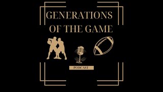 Generations of the Game Podcast S1 EP 2 [upl. by Morris]