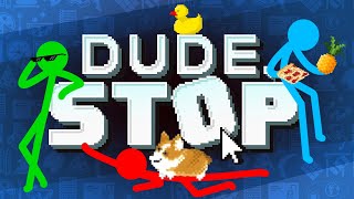 Dude Stop  Full Game With AvG [upl. by Alexandria]