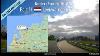 ♪ Leeuwarden to Groningen Netherlands Part 11 of Northern European Road Trip [upl. by Palm]