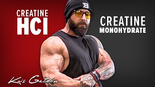 Best Creatine Creatine HCl or Creatine Monohydrate  Kris Gethin [upl. by Swann]