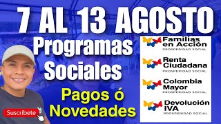 🔴Actualizate 07 al 13 Agosto 2023 Programas Sociales Pagos o Novedades Prosperidad Social [upl. by Fatsug]