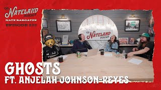 Nateland  Ep 223  Ghosts featuring Anjelah JohnsonReyes [upl. by Vasos972]