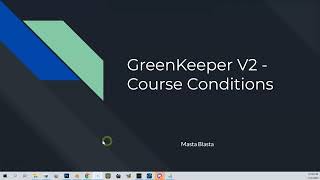 GreenKeeper V2  Course Conditions [upl. by Kirad524]