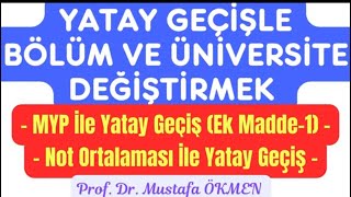 Yatay Geçişle Üniversite ve Bölüm Değiştirmek MYP İle Yatay Geçiş amp Not Ortalaması İle Geçiş yks [upl. by Adamina]