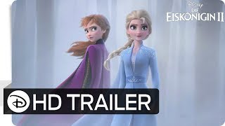 DIE EISKÖNIGIN 2 – Offizieller Trailer deutschgerman  Disney HD [upl. by Iggep]