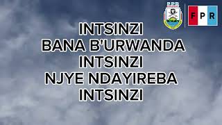 INTSINZI BANA BU RWANDA BY MALIYA YOHANA LYRICS  AMATORA  KAGAME PAUL  INTSINZI 250  Insinz [upl. by Malim]