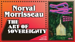 Norval Morrisseau  The Art of Sovereignty  Episode 1  TVO Podcast [upl. by Pearse]