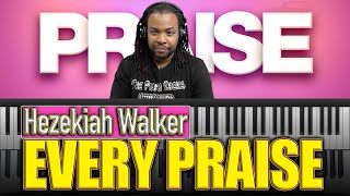 Every Praise  Hezekiah Walker  Tutorial Preview [upl. by Yanrahs]