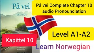 På vei Chapter 10 complete audio learn norwegian  norsk nørskprove pakistan norway [upl. by Letsirc]