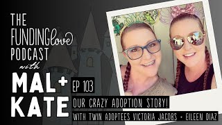 Our Crazy Adoption Story with Twin Adoptees Victoria Jacobs  Eileen Diaz [upl. by Etnovahs]