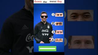 Guess the messi eayshortvideo viralvideo [upl. by Dinnage694]