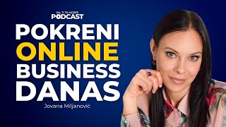 5 koraka do tvog prvog online biznisa — Jovana Miljanović  Ivan Kosogor Podcast Ep087 [upl. by Pollack727]