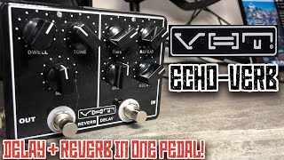 VHT Echo Verb  Delay and Reverb In One Pedal  Who Needs a Keeley Caverns Anyway [upl. by Brigida]