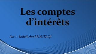 Mathématique Financière  les comptes dintérêts [upl. by Ahsenav]