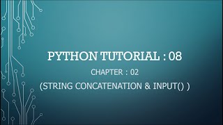 Python Tutorial 08  Join Strings in Python  input function in Python [upl. by Arette398]