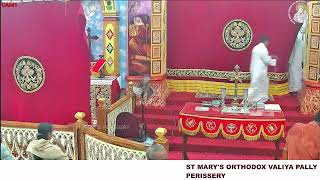 STMARYS ORTHODOX VALIYAPALLY PERISSERY Live Stream [upl. by Shel]