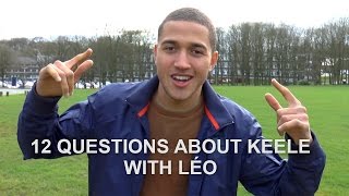 12 Questions about Keele with Léo [upl. by Aerdnua]