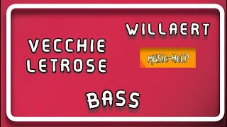 Bass  Vecchie Letrose  Willaert [upl. by Nerret]