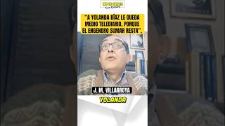 Villarroya “A Yolanda Díaz le queda medio telediario para ir al basurero de la historia No suma” [upl. by Ariamat]