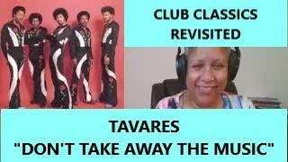 Tavares quotDont Take Away The Musicquot [upl. by Animsay]