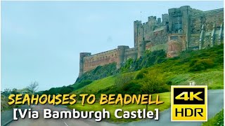 Seahouses to Beadnell 4K Drive via Bamburgh Castle  Places to visit in Northumberland [upl. by Nylirek]