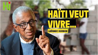 Laënnec Hurbon quotHaïti veut vivre comme un pays deboutquot [upl. by Saltsman544]