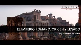 El Imperio Romano Origen y legado historia para alumnos de secundaria [upl. by Tinaret]