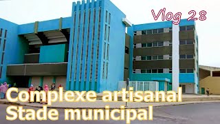 Vlog 28 Stade municipale المركب الحرفي ، الملعب البلدي [upl. by Etterb649]