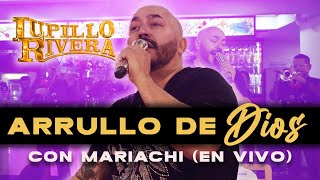 ARRULLO DE DIOS  Lupillo Rivera con MARIACHI En VIVO [upl. by Service]