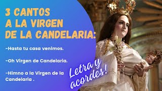 3 Cantos a la Virgen de la Candelaria  Letra y acordes  Francisco Morales [upl. by Harshman]