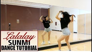 선미SUNMI  날라리LALALAY  Lisa Rhee Dance Tutorial [upl. by Esidnak624]