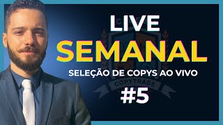 Live Semanal 5  Seleção de copy traders AO VIVO [upl. by Novelc]