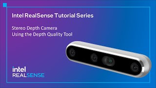 Intel RealSense Tutorial Series  Stereo Depth Camera Depth Quality Tool [upl. by Arvonio669]