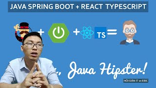 1 Setup Env  Java Spring Boot  React Typescript  Full Website với Jhipster v7 [upl. by Leith152]