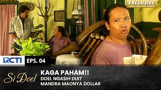 NGELUNJAK Mandra Dikasih Duit Mintanya Dollar  SI DOEL  SEASON 4  EPS4 22 [upl. by Angy391]