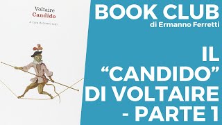 Il quotCandidoquot di Voltaire  audiolibro spiegato parte 1 [upl. by Chui]