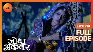 Ep 214  Ruqaiya begum को हुआ दुःख Jodha की मासूमियत देखकर  Jodha Akbar  Zee TV [upl. by Greggory292]