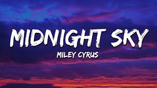 Miley Cyrus  Midnight Sky Lyrics [upl. by Aihsakal]