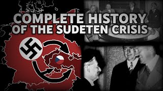 The Complete History of the Sudeten Crisis [upl. by Artapoelc841]