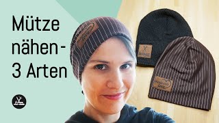 Beanie Mütze nähen 3 verschiedene Nähtechniken [upl. by Sherilyn]