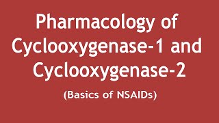 Pharmacology of Cyclooxygenase1and Cyclooxygenase2 Basics of NSAIDs ENGLISH  Dr Shikha Parmar [upl. by Daggna940]