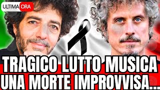 🔴 TRAGICO LUTTO PER LA MUSICA quotUNA MORTE IMPROVVISAquot FAN IN LACRIME [upl. by Kirven267]